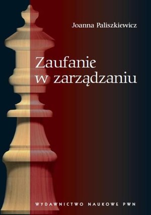 Zaufanie w zarządzaniu &ndash; ebook