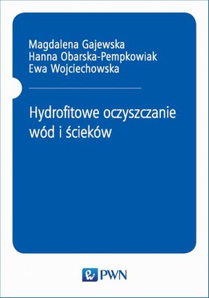Hydrofitowe oczyszczanie wód i ścieków – ebook