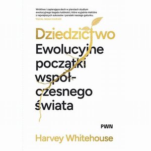 Dziedzictwo: Ewolucyjne początki współczesnego świata – ebook