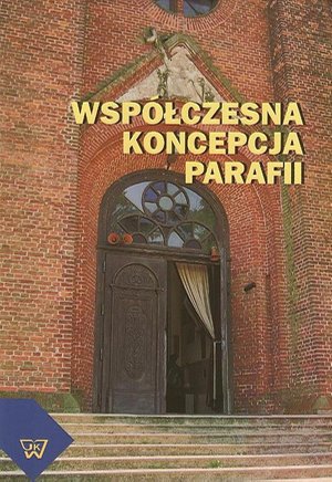 Współczesna koncepcja parafii – ebook