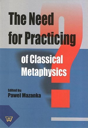 The Need for Practicing for Classical Metaphysics – ebook