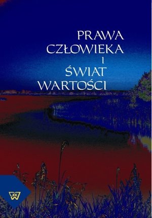 Prawa człowieka i świat wartości – ebook