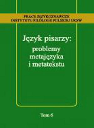 Język pisarzy: problemy metajęzyka i metatekstu – ebook