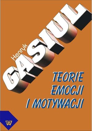 Teorie emocji i motywacji – ebook