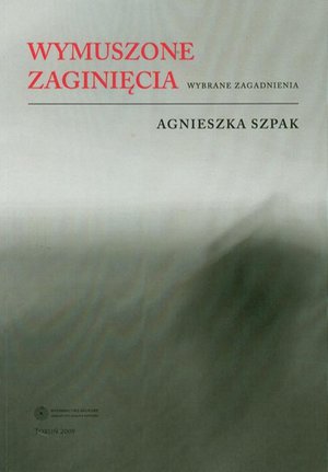 Wymuszone zaginięcia. Wybrane zagadnienia – ebook