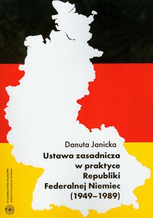 Ustawa zasadnicza w praktyce Republiki Federalnej Niemiec 1949-1989 &ndash; ebook