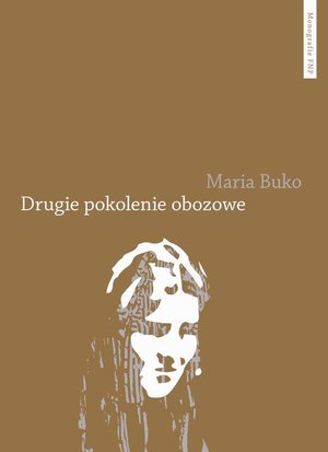 Drugie pokolenie obozowe: Pamięć i doświadczenie potomków polskich – ebook