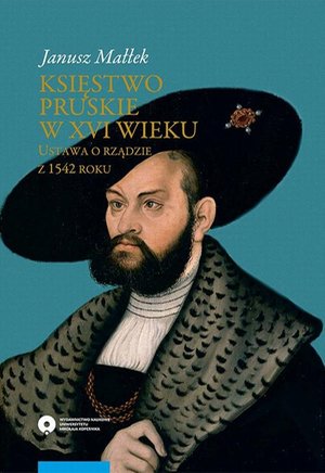 Księstwo pruskie w XVI wieku. Ustawa o rządzie z 1542 roku – ebook