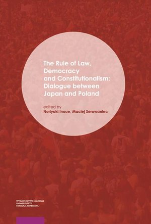 The Rule of Law, Democracy and Constitutionalism: Dialogue between Japan and Poland – ebook