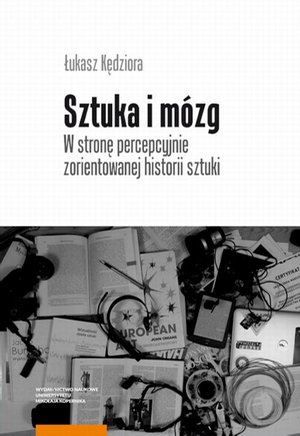 Sztuka i mózg. W stronę percepcyjnie zorientowanej historii sztuki – ebook