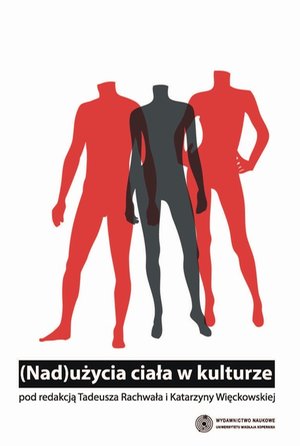 (Nad)użycia ciała w kulturze – ebook
