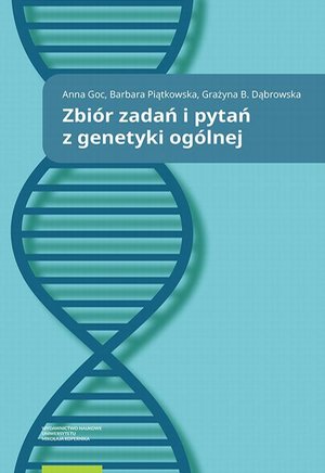 Zbiór zadań i pytań z genetyki ogólnej – ebook