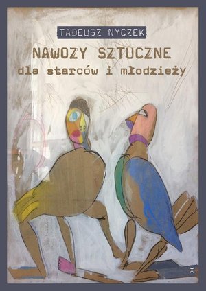 Nawozy sztuczne dla starców i młodzieży – ebook