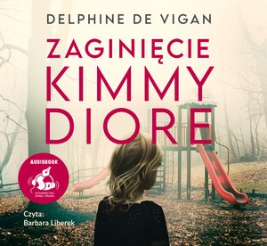 Zaginięcie Kimmy Diore – audiobook