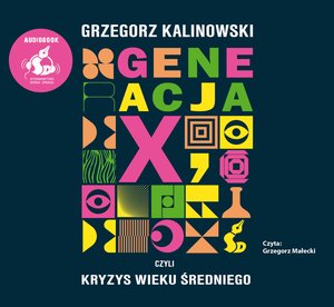 Generacja X, czyli kryzys wieku średniego – audiobook