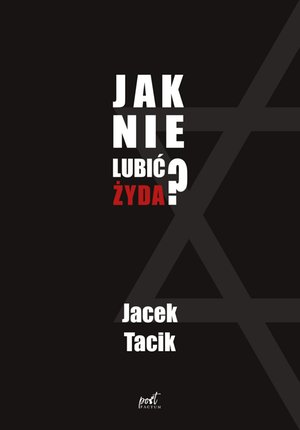Jak nie lubić Żyda? – ebook