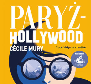 Paryż - Hollywood &ndash; audiobook