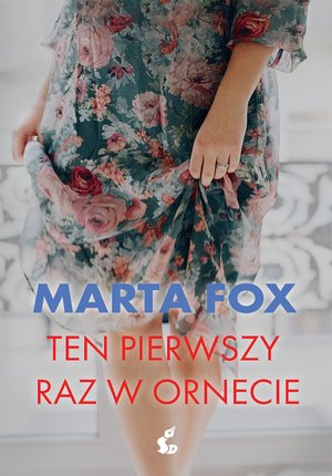 Ten pierwszy raz w Ornecie – ebook