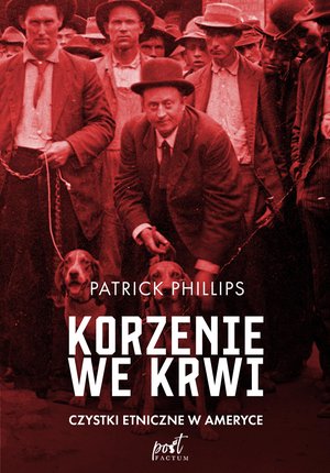 Korzenie we krwi. Czystki etniczne w Ameryce – ebook
