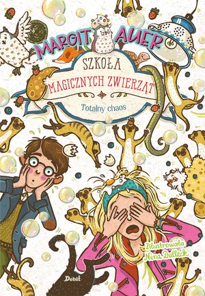 Szkoła magicznych zwierząt. Totalny chaos – ebook