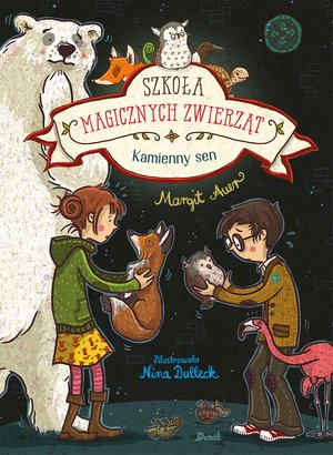 Szkoła magicznych zwierząt. Kamienny sen – ebook