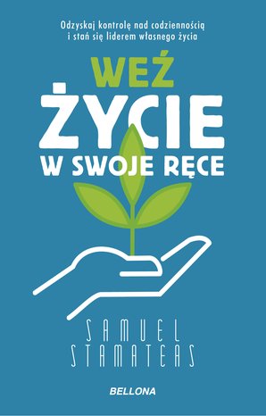 Weź życie w swoje ręce – ebook