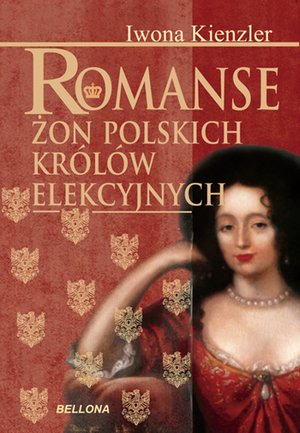 Romanse żon polskich królów elekcyjnych – ebook