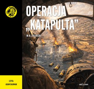 Naukowe i akademickie: Operacja "Katapulta" &ndash; audiobook
