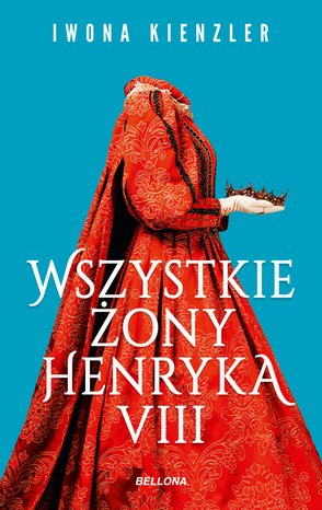 Wszystkie żony Henryka VIII – ebook
