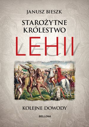 Starożytne Królestwo Lehii. Kolejne dowody – ebook