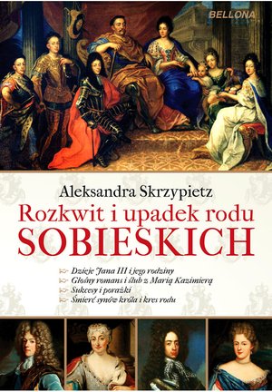 Rozkwit i upadek rodu Sobieskich – ebook