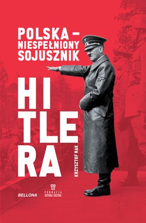 Polska - niespełniony sojusznik Hitlera – ebook