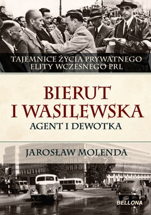 Bierut i Wasilewska. Agent i dewotka – ebook