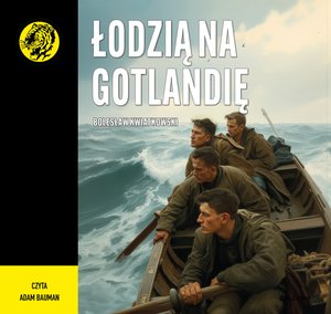 Łodzią na Gotlandię &ndash; audiobook