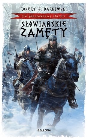 Na piastowskiej służbie: Słowiańskie zamęty. Na piastowskiej służbie – ebook