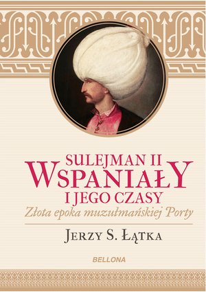 Sulejman II Wspaniały i jego czasy – ebook