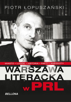Warszawa literacka lat PRL – ebook