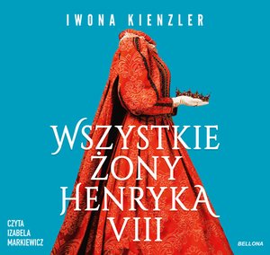 Wszystkie żony Henryka VIII – audiobook