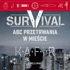 Survival. ABC przetrwania w mieście – audiobook