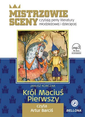 Król Maciuś Pierwszy, książka audio – audiobook
