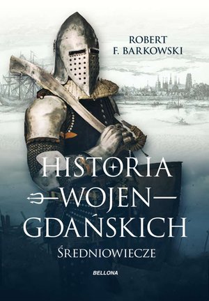 Historia wojen gdańskich – ebook