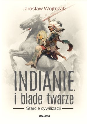 Indianie i blade twarze – ebook