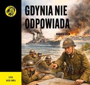 Gdynia nie odpowiada &ndash; audiobook