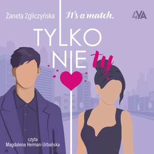 It's a match. Tylko nie ty &ndash; audiobook