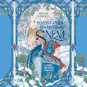 Pozostaniesz moim snem &ndash; audiobook