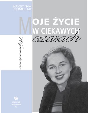 Moje życie w ciekawych czasach – ebook