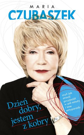 Dzień dobry, jestem z kobry, czyli jak stracić przyjaciół w pół minuty i inne antyporady – ebook