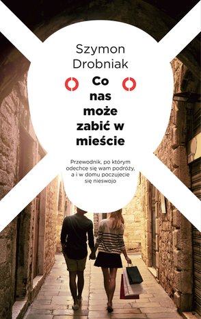 Co nas może zabić w mieście – ebook