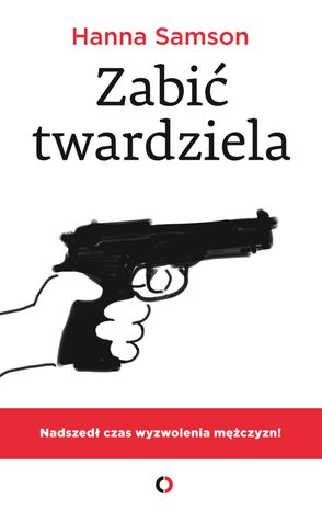 Zabić twardziela – ebook