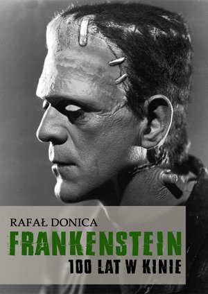 Frankenstein 100 lat w kinie – ebook